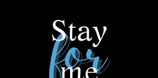 Stay for me